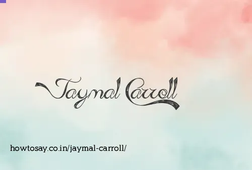 Jaymal Carroll