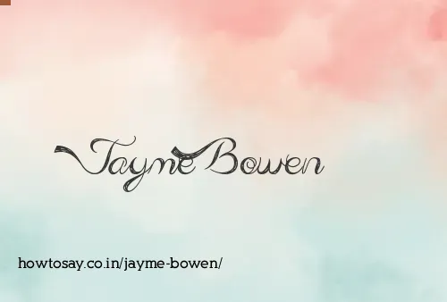 Jayme Bowen