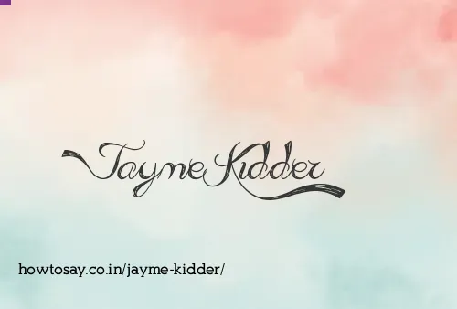 Jayme Kidder
