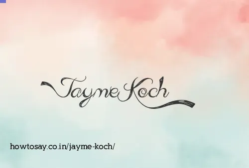 Jayme Koch