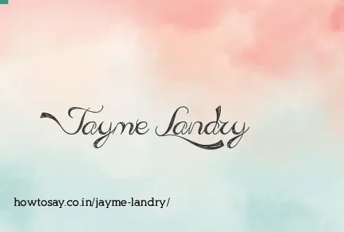 Jayme Landry