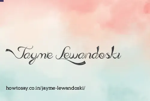 Jayme Lewandoski