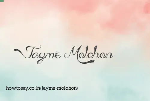 Jayme Molohon