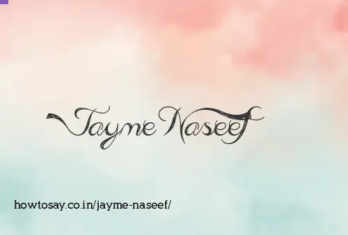 Jayme Naseef