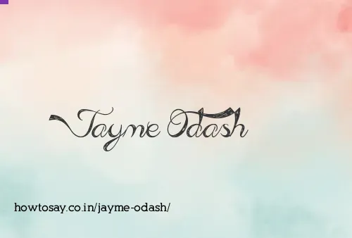 Jayme Odash