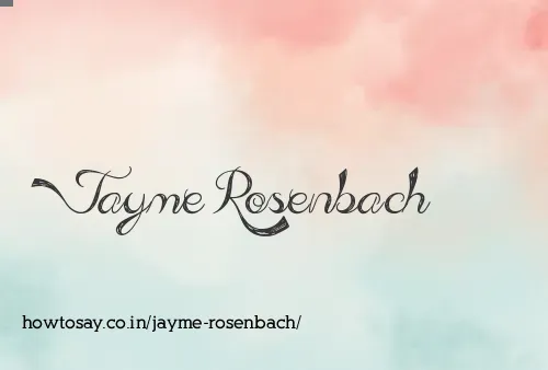 Jayme Rosenbach