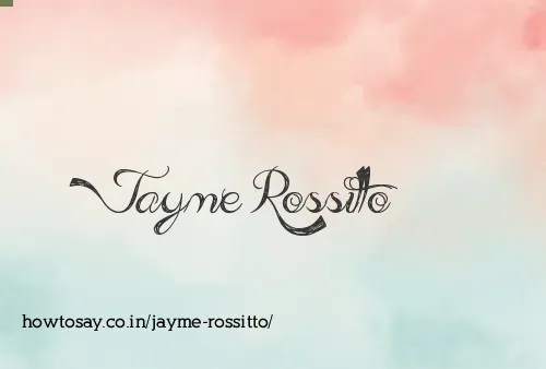 Jayme Rossitto