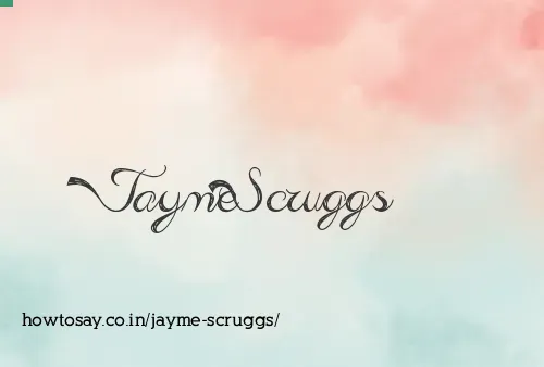 Jayme Scruggs