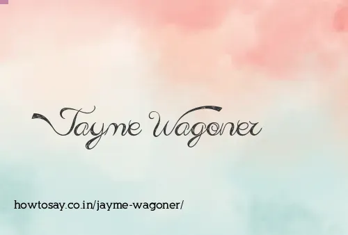 Jayme Wagoner