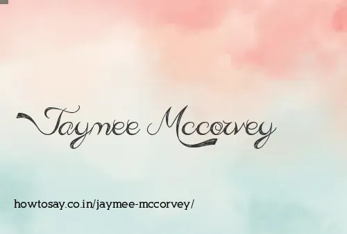 Jaymee Mccorvey