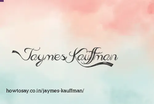 Jaymes Kauffman