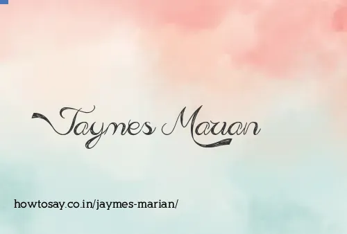 Jaymes Marian