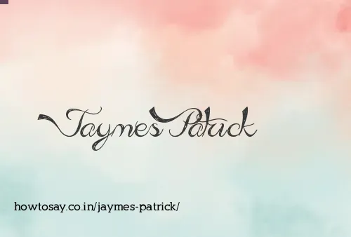 Jaymes Patrick