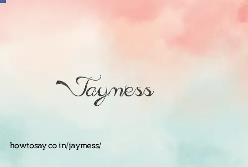 Jaymess