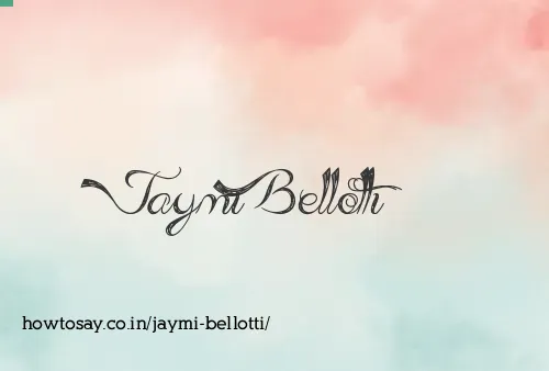 Jaymi Bellotti