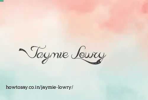 Jaymie Lowry