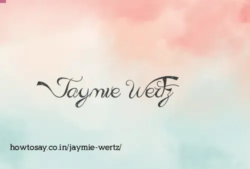 Jaymie Wertz