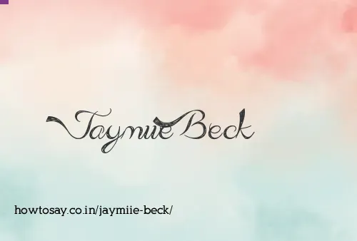 Jaymiie Beck