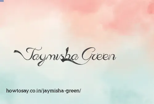 Jaymisha Green