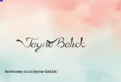 Jayne Balick