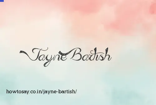 Jayne Bartish