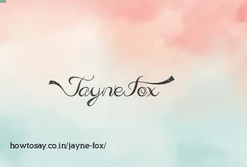 Jayne Fox