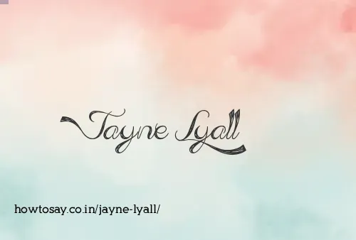 Jayne Lyall