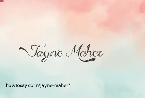 Jayne Maher