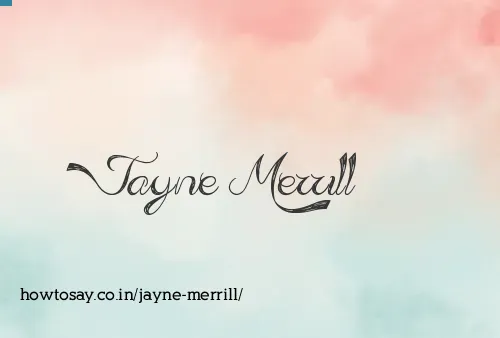 Jayne Merrill