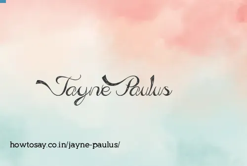 Jayne Paulus