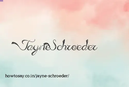Jayne Schroeder