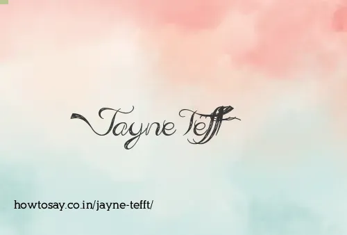 Jayne Tefft