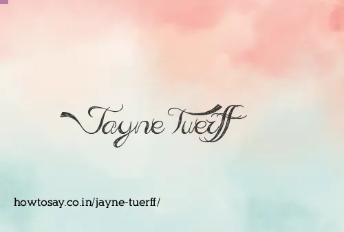 Jayne Tuerff