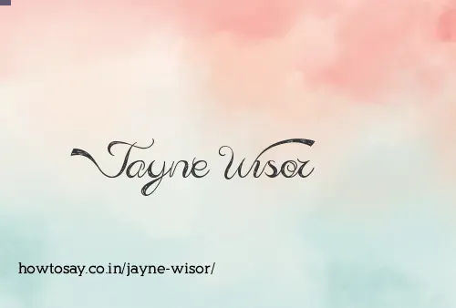 Jayne Wisor