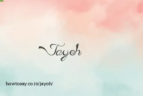 Jayoh