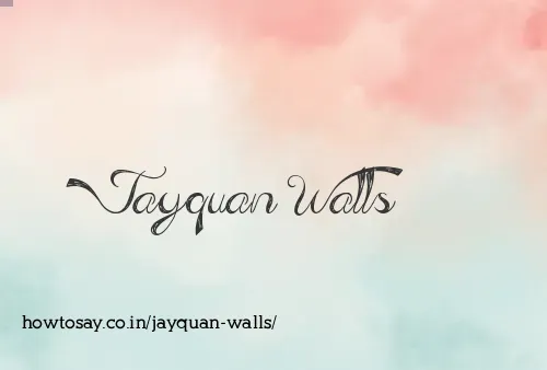 Jayquan Walls
