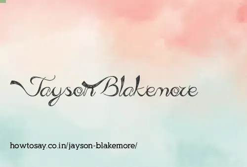 Jayson Blakemore
