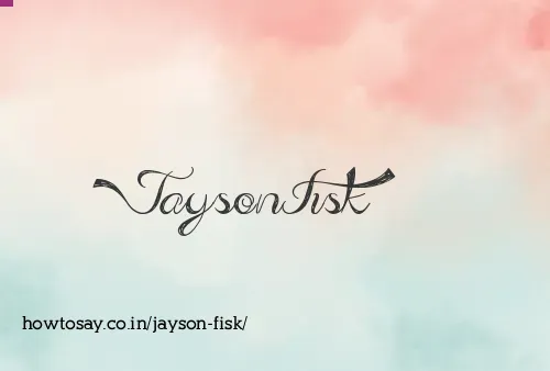 Jayson Fisk