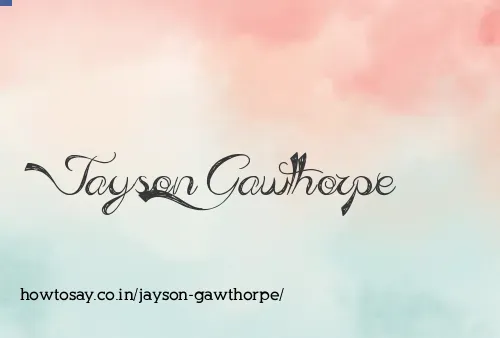 Jayson Gawthorpe