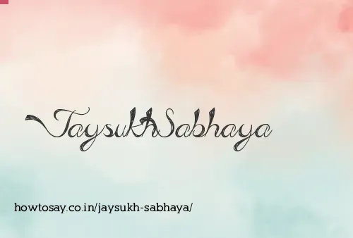 Jaysukh Sabhaya