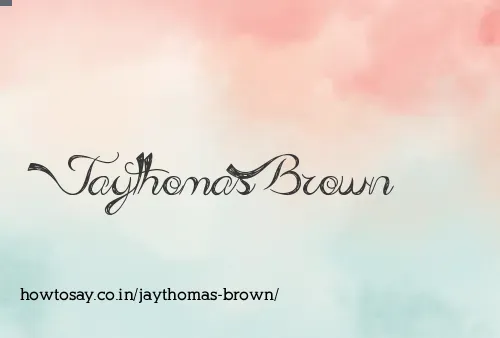 Jaythomas Brown