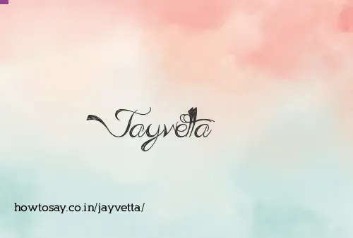 Jayvetta