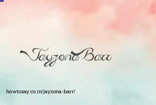 Jayzona Barr