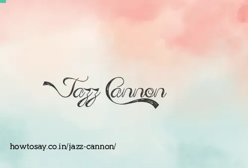 Jazz Cannon