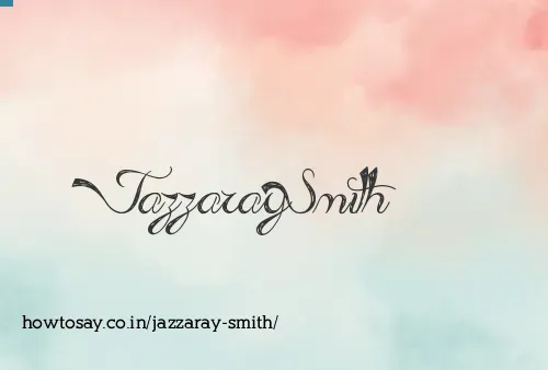 Jazzaray Smith