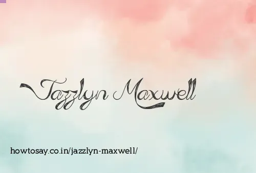 Jazzlyn Maxwell