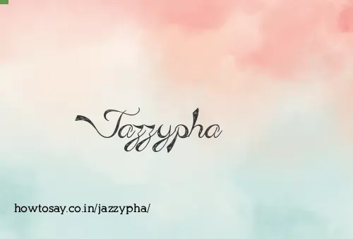 Jazzypha