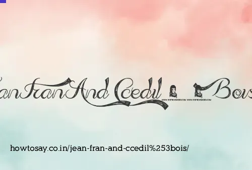 Jean Fran And Ccedilois