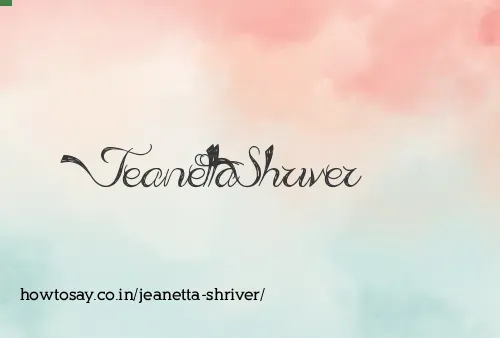 Jeanetta Shriver