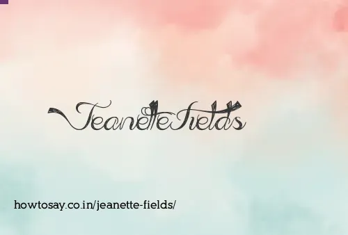 Jeanette Fields